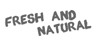 Fresh and Natural